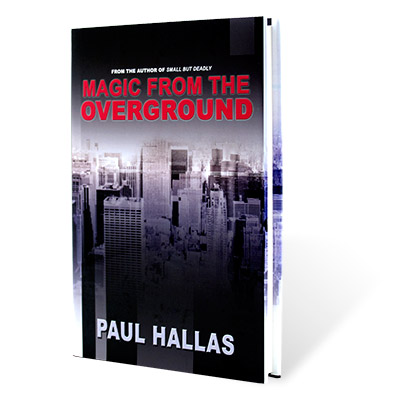 (image for) Magic from the Overground - Paul Hallas