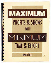 (image for) Maximum Profits & Shows with Minimum Time & Effort - Dee