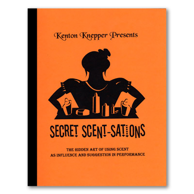 (image for) Secret Scent-sations - Kenton Knepper