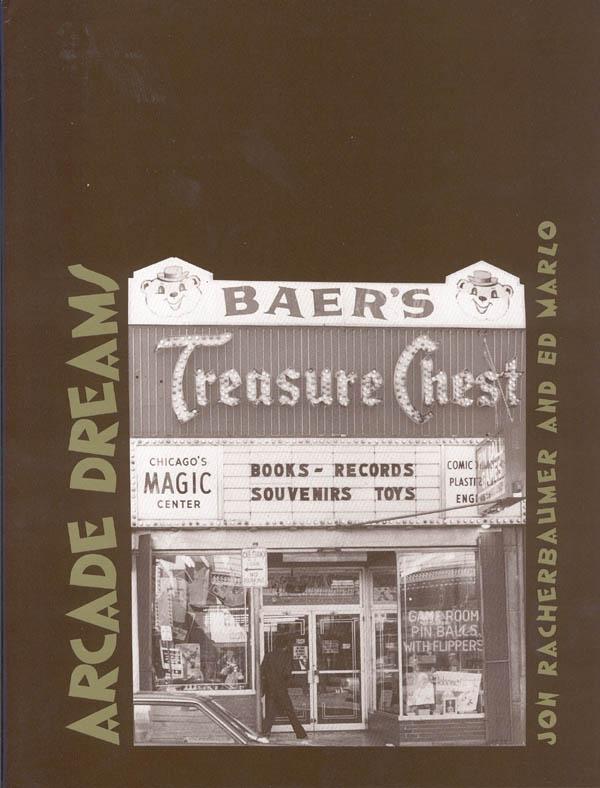 (image for) Arcade Dreams - jon racherbaumer - Ed Marlo