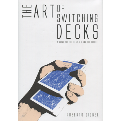 (image for) The Art of Switching Decks - Roberto Giobbi