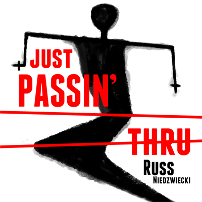 (image for) Just Passin Thru - Russ Niedzwieki