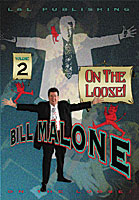 (image for) Bill Malone's On The Loose Volume 2