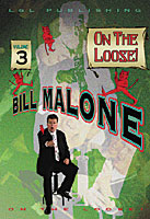 (image for) Bill Malone's On The Loose Volume 3