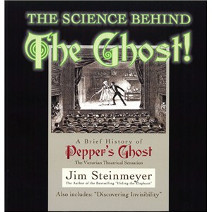(image for) Science Behind The Ghost - Jim Steinmeyer