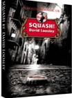 (image for) Squash - David Loosley's Squash!