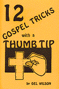 (image for) 12 Gospel Tricks with a Thumb Tip - Click Image to Close