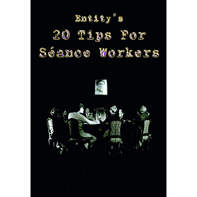 (image for) 20 Tips for Seance Workers - Thomas Baxter