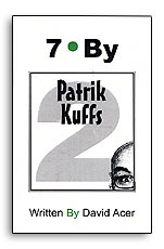(image for) 7 By Patrik Kuffs' written by David Acer, Vol. 2 in 7 series - Click Image to Close