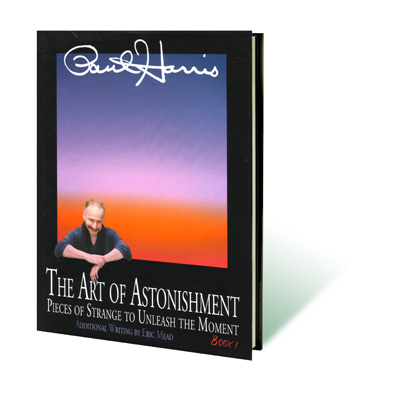 (image for) Art of Astonishment Volume 1 - Paul Harris