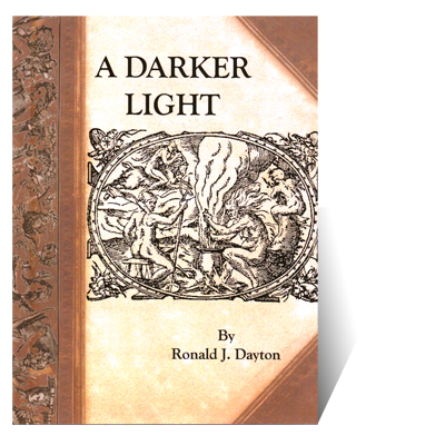 (image for) A Darker Light - Ronald Dayton