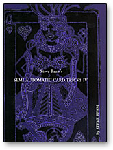 (image for) Semi-Automatic Card Tricks Vol. 4 - Steve Beam - Click Image to Close