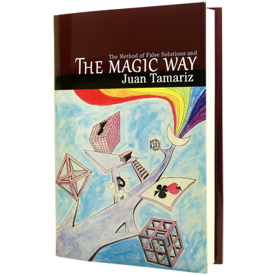 (image for) The Magic Way by Juan Tamariz and Hermetic Press - Click Image to Close
