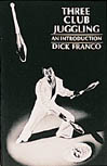 (image for) Three Club Juggling - Dick Franco